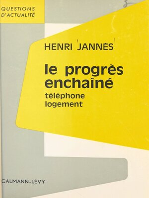 cover image of Le progrès enchaîné